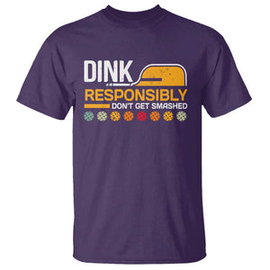 Funny Pickleball T Shirt Dink Responsibly Don't Get Smashed TS09 Purple Print Your Wear