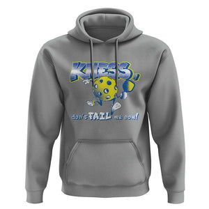 Funny Pickleball Hoodie Knees Don't Fail Me Now TS09 Sport Gray Print Your Wear