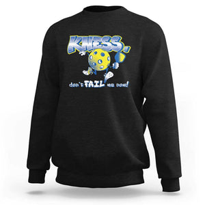 Funny Pickleball Sweatshirt Knees Don't Fail Me Now TS09 Black Print Your Wear