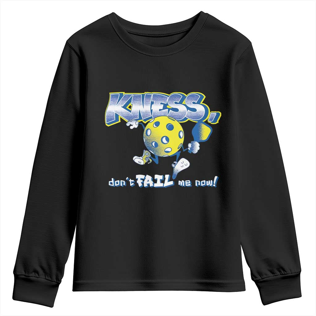 Funny Pickleball Youth Sweatshirt Knees Don't Fail Me Now TS09 Black Print Your Wear