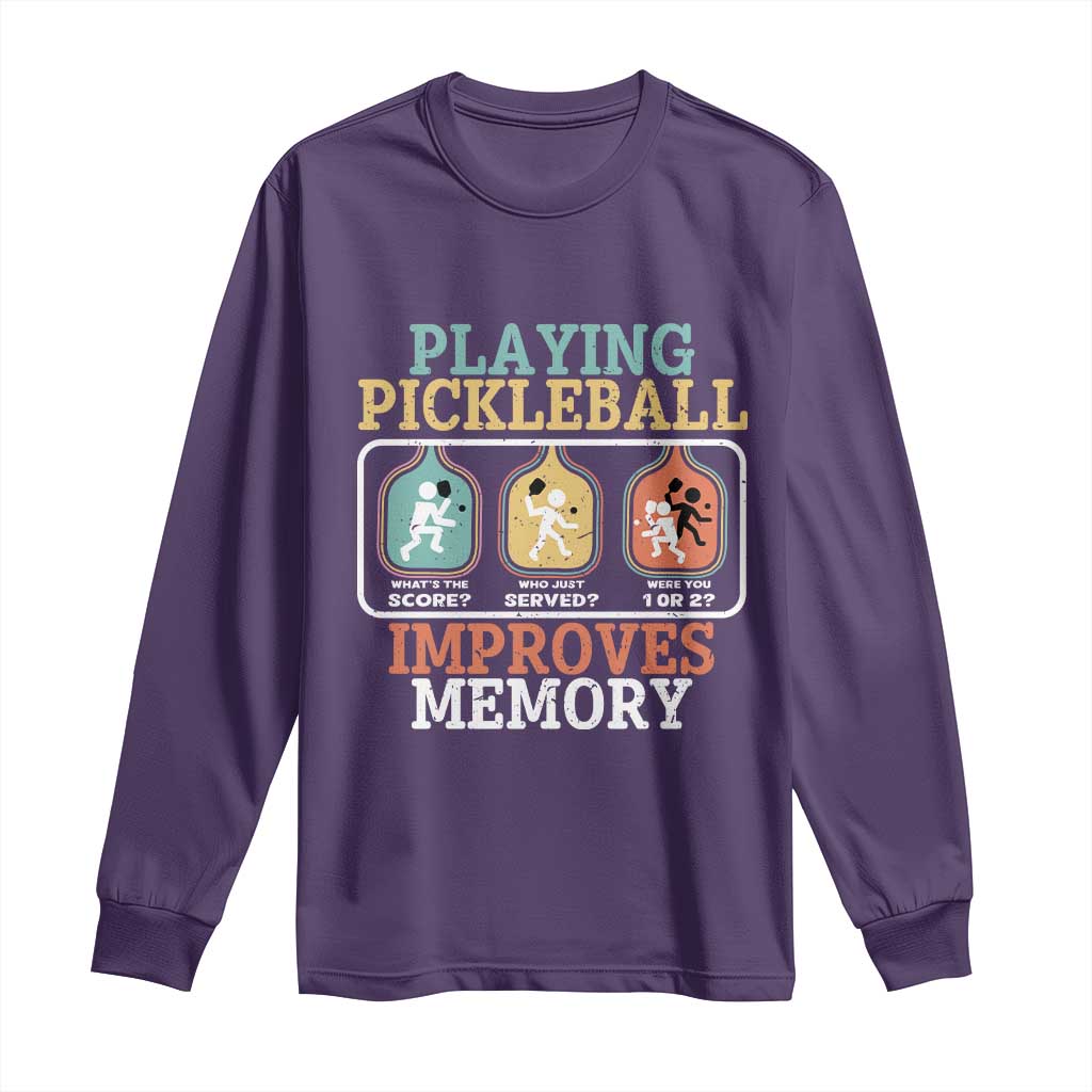 Funny Playing Pickleball Improves Memory Retro Long Sleeve Shirt TS09 Purple Print Your Wear