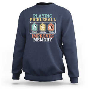 Funny Playing Pickleball Improves Memory Retro Sweatshirt TS09 Navy Print Your Wear