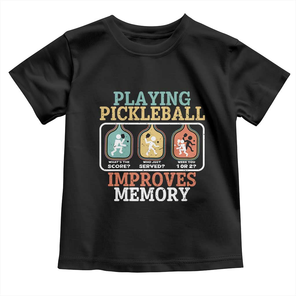 Funny Playing Pickleball Improves Memory Retro Toddler T Shirt TS09 Black Print Your Wear