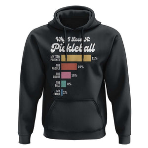 Funny Why I Lose At Pickleball Hoodie TS09 Black Print Your Wear