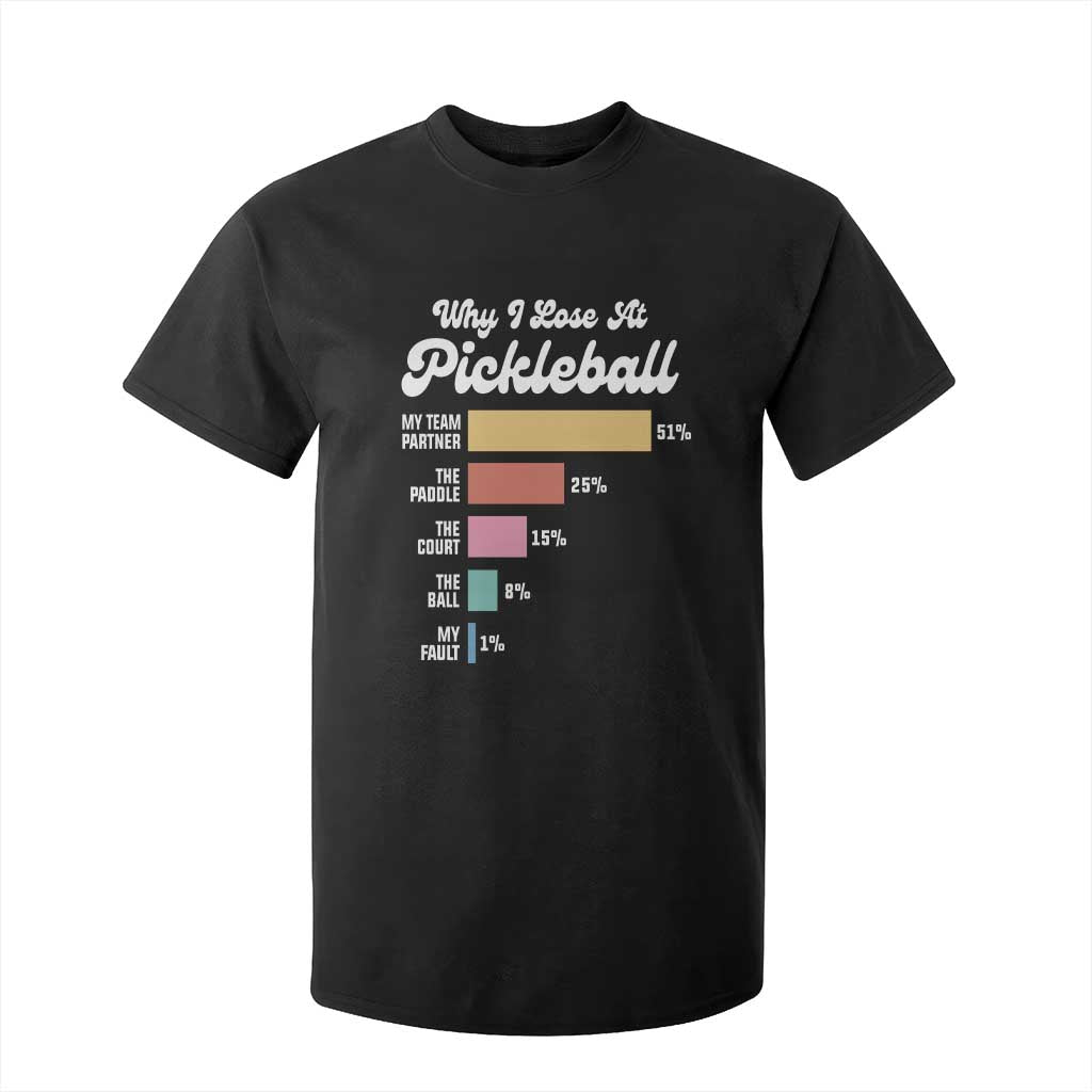 Funny Why I Lose At Pickleball T Shirt For Kid TS09 Black Print Your Wear