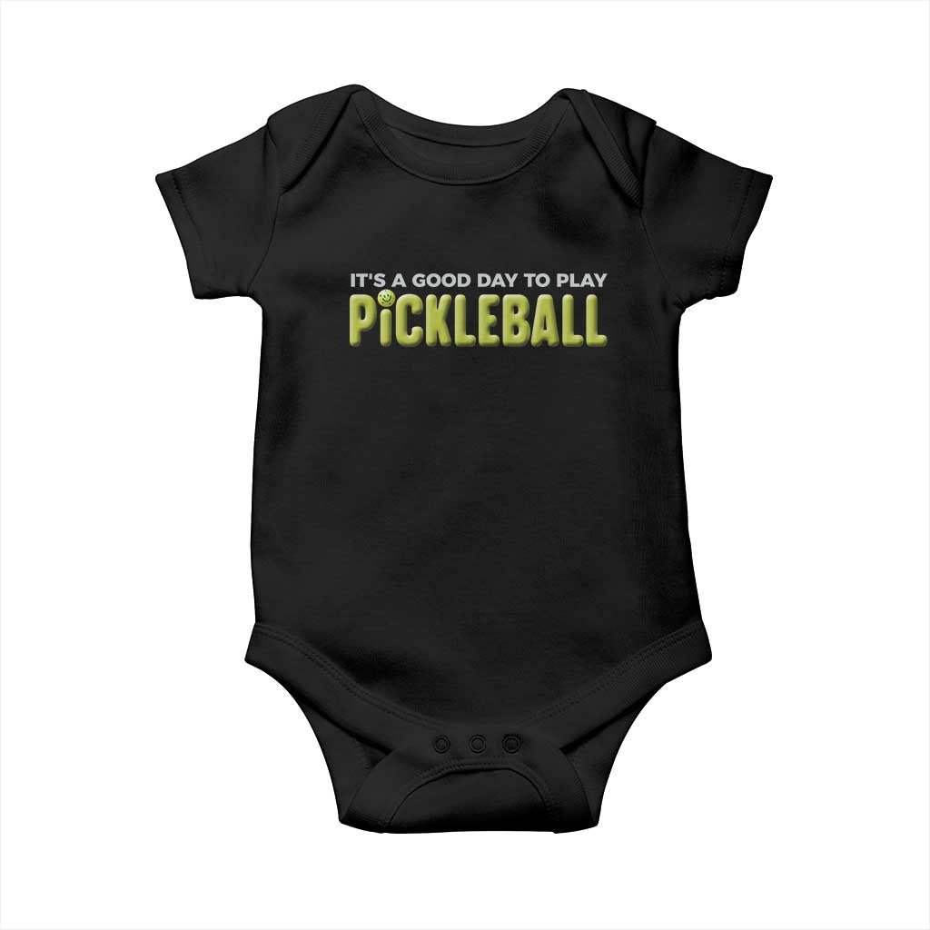 It's A Good Day To Play Pickleball Baby Onesie TS09 Black Print Your Wear