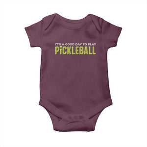 It's A Good Day To Play Pickleball Baby Onesie TS09 Maroon Print Your Wear