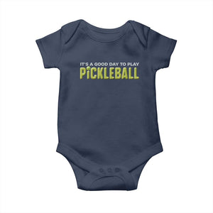 It's A Good Day To Play Pickleball Baby Onesie TS09 Navy Print Your Wear