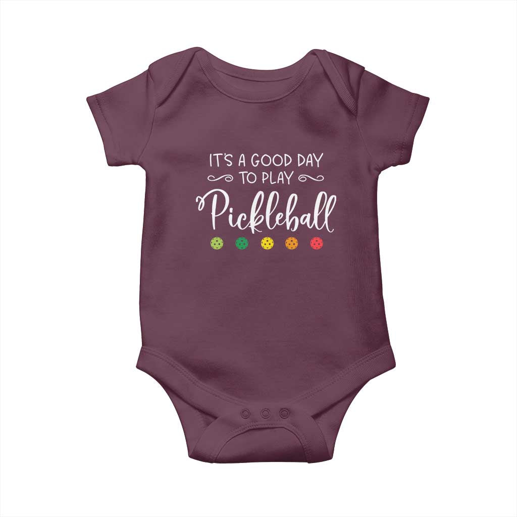 Funny It's A Good Day To Play Pickleball Baby Onesie TS09 Maroon Print Your Wear