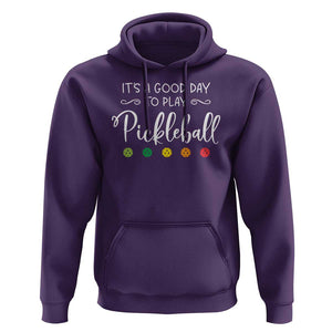 It's A Good Day To Play Pickleball Hoodie TS09 Purple Print Your Wear