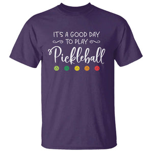 It's A Good Day To Play Pickleball T Shirt TS09 Purple Print Your Wear