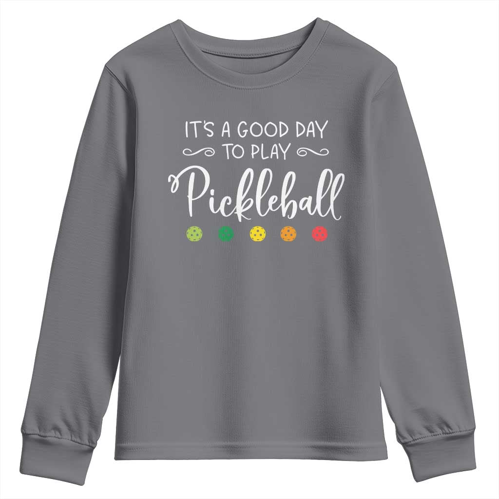 Funny It's A Good Day To Play Pickleball Youth Sweatshirt TS09 Charcoal Print Your Wear