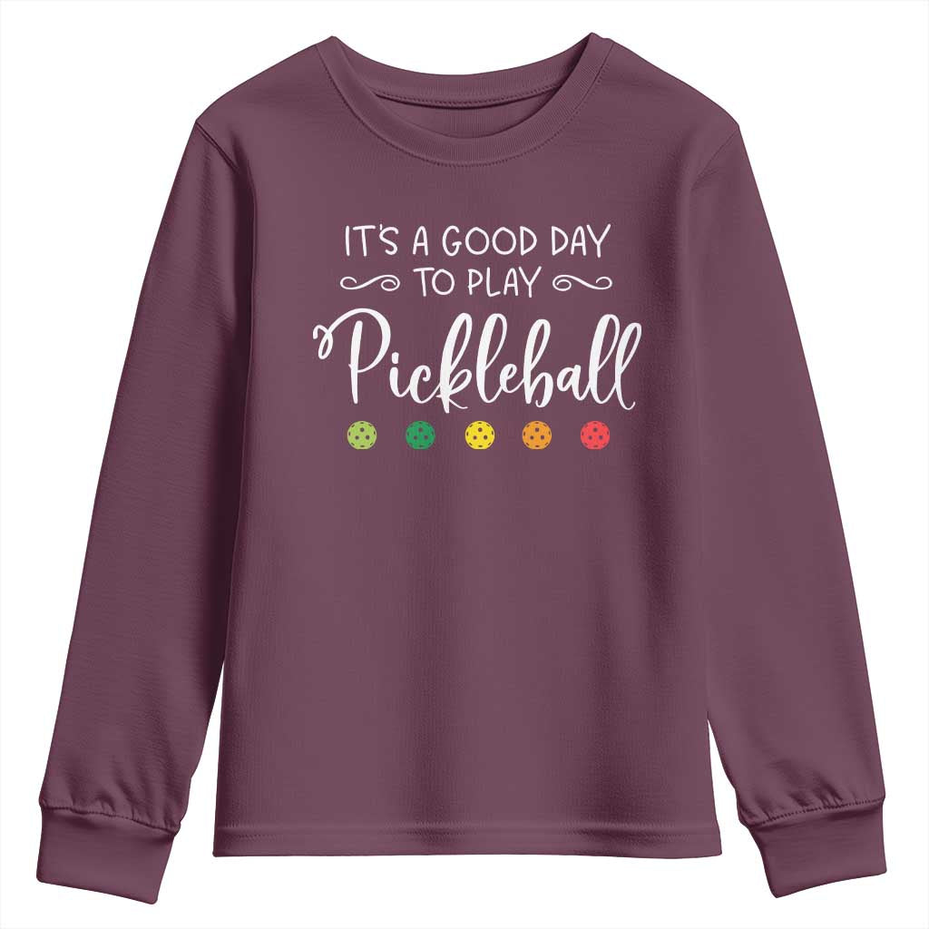 Funny It's A Good Day To Play Pickleball Youth Sweatshirt TS09 Maroon Print Your Wear