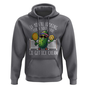 Funny Pickleball Hoodie If You Wanted A Soft Serve Go Get Ice Cream TS09 Charcoal Print Your Wear