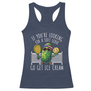 Funny Pickleball Racerback Tank Top If You Wanted A Soft Serve Go Get Ice Cream TS09 Navy Print Your Wear