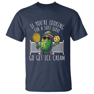 Funny Pickleball T Shirt If You Wanted A Soft Serve Go Get Ice Cream TS09 Navy Print Your Wear