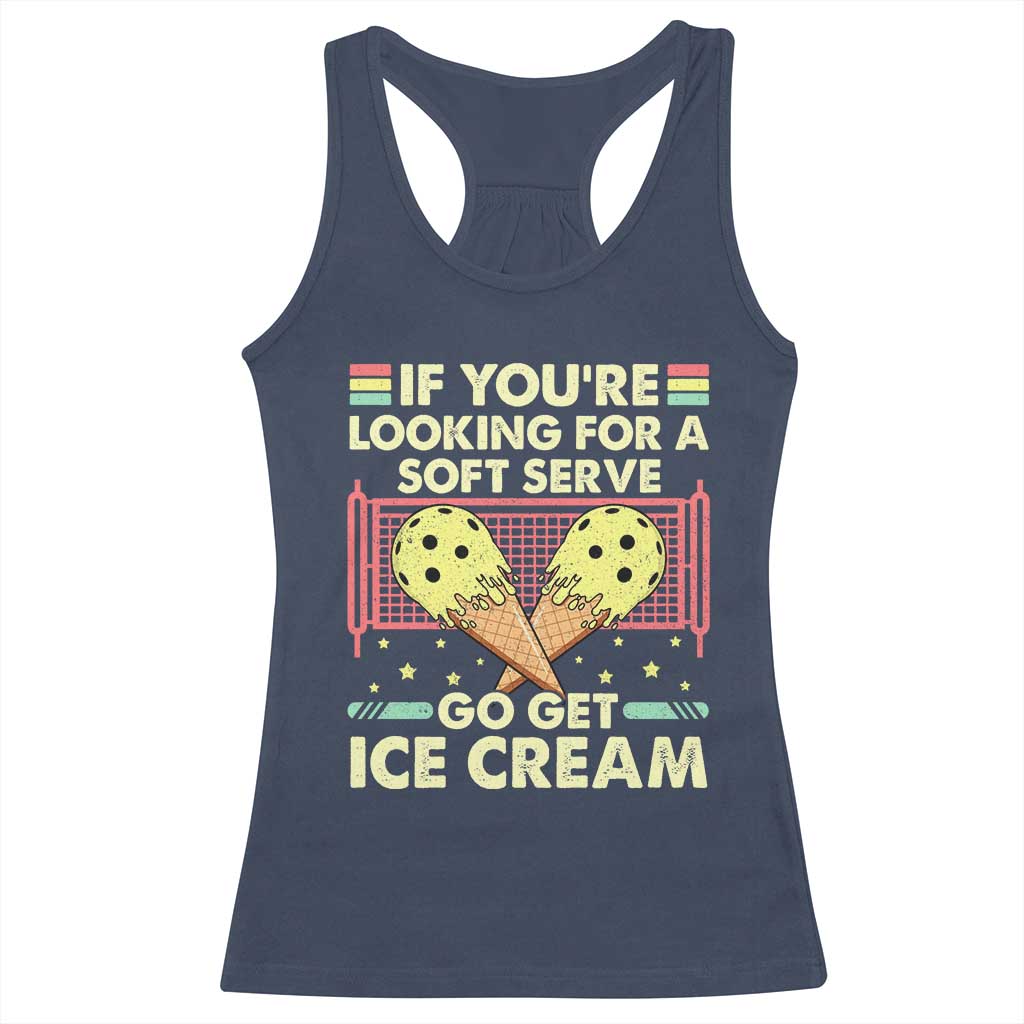 Pickleball Racerback Tank Top If You Wanted A Soft Serve Go Get Ice Cream TS09 Navy Print Your Wear