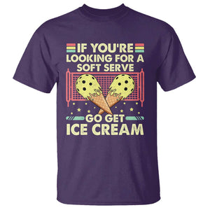 Funny Pickleball T Shirt If You Wanted A Soft Serve Go Get Ice Cream TS09 Purple Print Your Wear