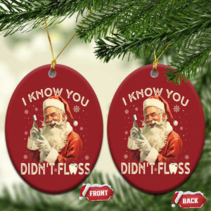 Xmas Dentist Christmas Ornament I Know You Didn't Floss Dental Santa TS09 Oval Red Print Your Wear