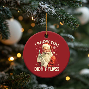 Xmas Dentist Christmas Ornament I Know You Didn't Floss Dental Santa TS09 Print Your Wear