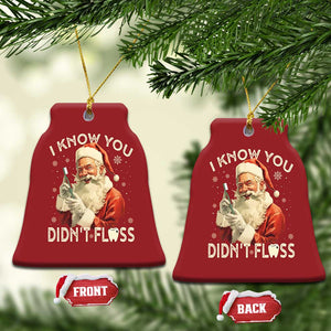 Xmas Dentist Christmas Ornament I Know You Didn't Floss Dental Santa TS09 Bell Flake Red Print Your Wear