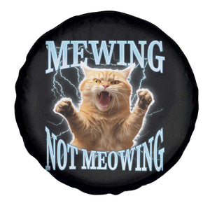 Funny Meme Cat Mewing Not Meowing Spare Tire Cover TS09 Print Your Wear