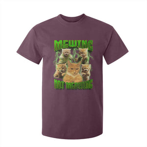 Funny Cat Meme Mewing Not Meowing T Shirt For Kid TS09 Maroon Print Your Wear