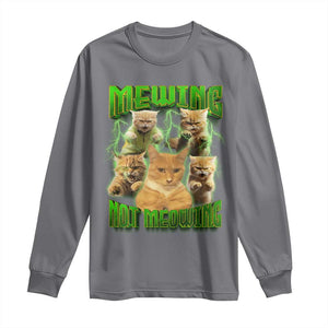 Funny Cat Meme Mewing Not Meowing Long Sleeve Shirt TS09 Charcoal Print Your Wear