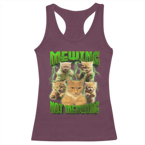 Funny Cat Meme Mewing Not Meowing Racerback Tank Top TS09 Maroon Print Your Wear