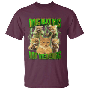 Funny Cat Meme Mewing Not Meowing T Shirt TS09 Maroon Print Your Wear