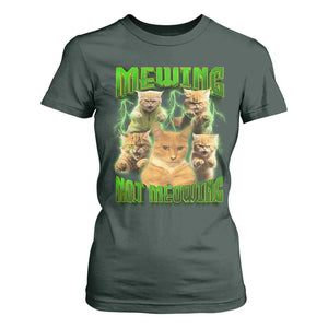 Funny Cat Meme Mewing Not Meowing T Shirt For Women TS09 Dark Forest Green Print Your Wear