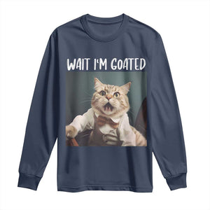 Funny Meme Cat Long Sleeve Shirt Wait I'm Goat TS09 Navy Print Your Wear