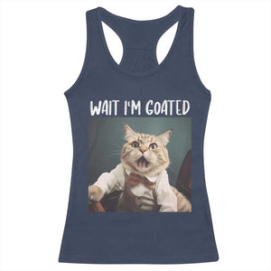 Funny Meme Cat Racerback Tank Top Wait I'm Goat TS09 Navy Print Your Wear