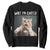 Funny Meme Cat Sweatshirt Wait I'm Goat TS09 Black Print Your Wear