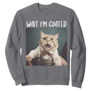 Funny Meme Cat Sweatshirt Wait I'm Goat TS09 Charcoal Print Your Wear