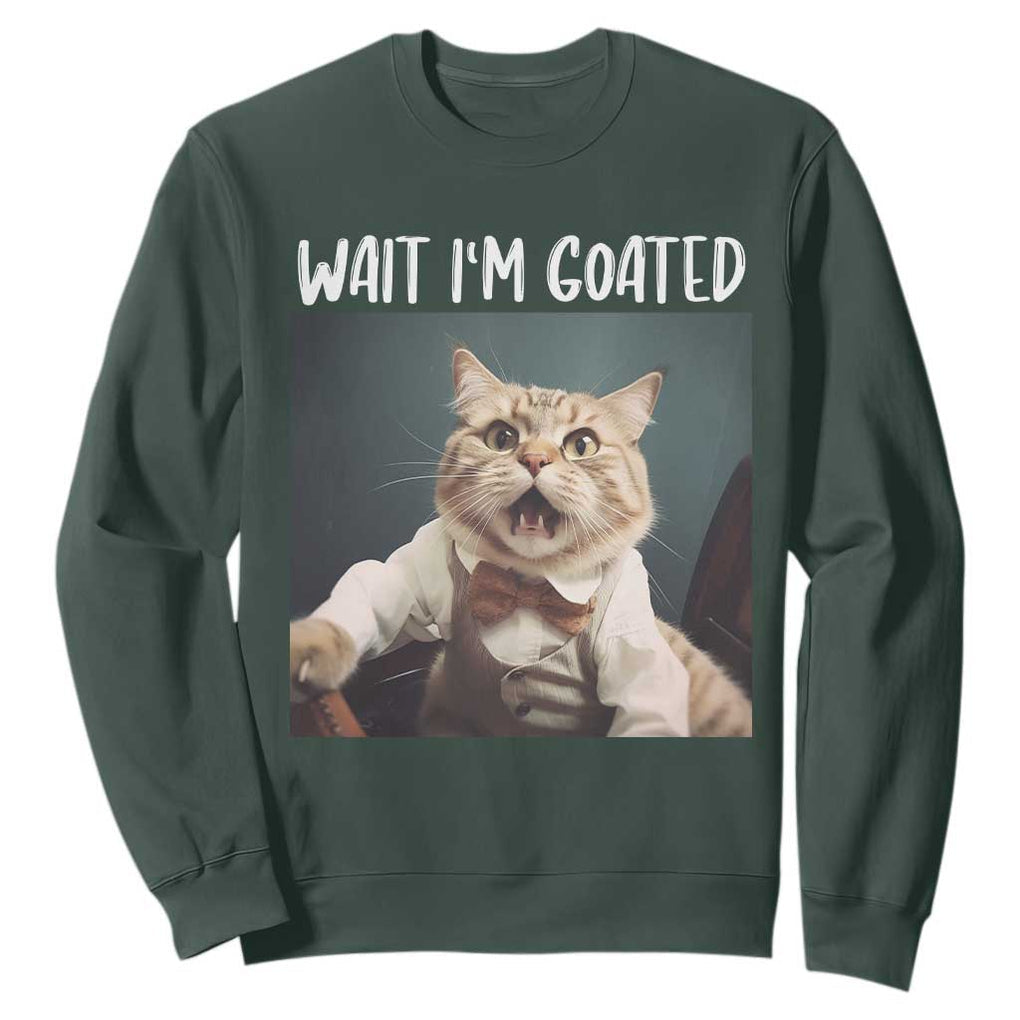 Funny Meme Cat Sweatshirt Wait I'm Goat TS09 Dark Forest Green Print Your Wear