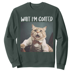 Funny Meme Cat Sweatshirt Wait I'm Goat TS09 Dark Forest Green Print Your Wear