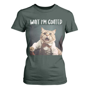 Funny Meme Cat T Shirt For Women Wait I'm Goat TS09 Dark Forest Green Print Your Wear