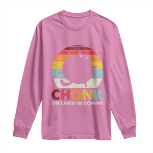 Funny Fat Cat Long Sleeve Shirt Chonk Oh Lawd He Comin' TS09 Azalea Print Your Wear