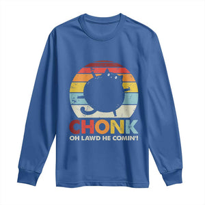 Funny Fat Cat Long Sleeve Shirt Chonk Oh Lawd He Comin' TS09 Royal Blue Print Your Wear