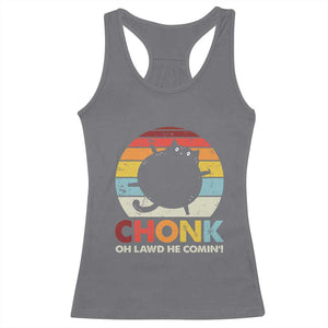 Funny Fat Cat Racerback Tank Top Chonk Oh Lawd He Comin' TS09 Charcoal Print Your Wear