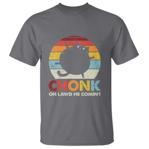 Funny Fat Cat T Shirt Chonk Oh Lawd He Comin' TS09 Charcoal Print Your Wear