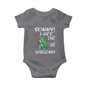 Funny Dinosaur Baby Onesie Sorry I Ate The Last Unicorn TS09 Charcoal Print Your Wear