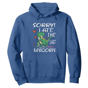 Funny Dinosaur Hoodie Sorry I Ate The Last Unicorn TS09 Royal Blue Print Your Wear