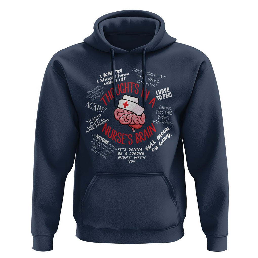 Funny Nurse Hoodie Thought In A Nurse's Brain TS09 Navy Printyourwear