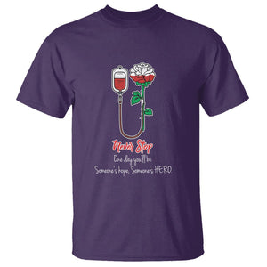 Nurse T Shirt Never Stop One Day You'll Be Someone's Hope Someone's Hero TS09 Purple Printyourwear