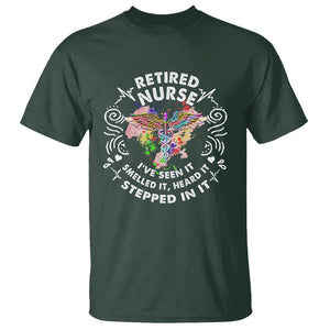 Retired Nurse T Shirt I've Seen It Smelled It Heard It Stepped In It Retirement TS09 Dark Forest Green Printyourwear