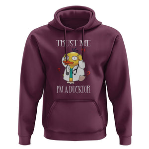 Funny Duck Doctor Hoodie Trust Me I'm A Ducktor TS09 Maroon Printyourwear