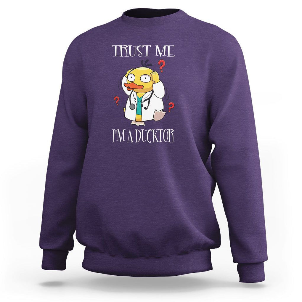 Funny Duck Doctor Sweatshirt Trust Me I'm A Ducktor TS09 Purple Printyourwear