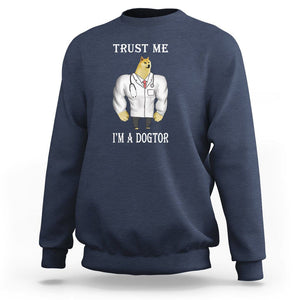 Funny Dog Sweatshirt Trust Me I'm A Dogtor Dog Doctor TS09 Navy Printyourwear